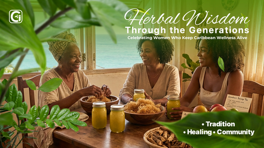 Herbal Wisdom Through the Generations: Celebrating Women Who Keep Caribbean Wellness Alive